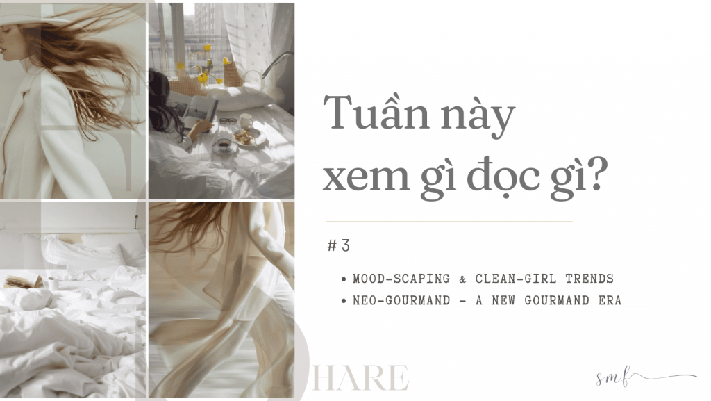 MOOD-SCAPING & CLEAN-GIRL TRENDS